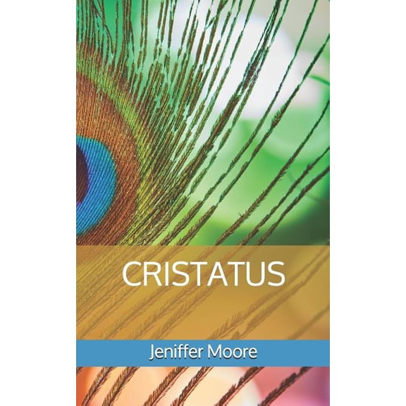 Cristatus Spanish Edition Paperback 1727098285 9781727098280 Jeniffer Moore