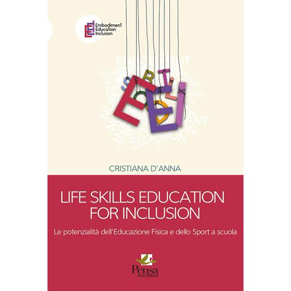 Cristiana D'Ann Life skills education for inclusion. Le potenzialit dell'educazion (Paperback)