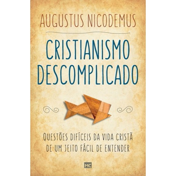 Pre-Owned Cristianismo descomplicado: Questes difceis da vida crist de um jeito fcil de entender (Paperback) 8543302358 9788543302355
