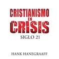 thumbnail image 1 of Cristianismo en crisis / Christianity In Crisis: Siglo 21 / 21st Century, 1 of 1