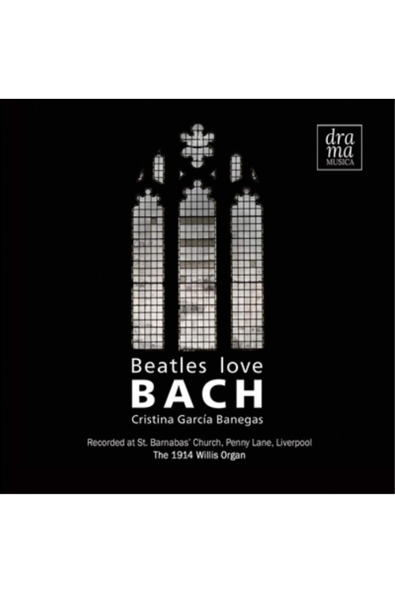 John Lennon/Paul McCartney Cristina Garca Banegas: Beatles Love Bach (CD) Album