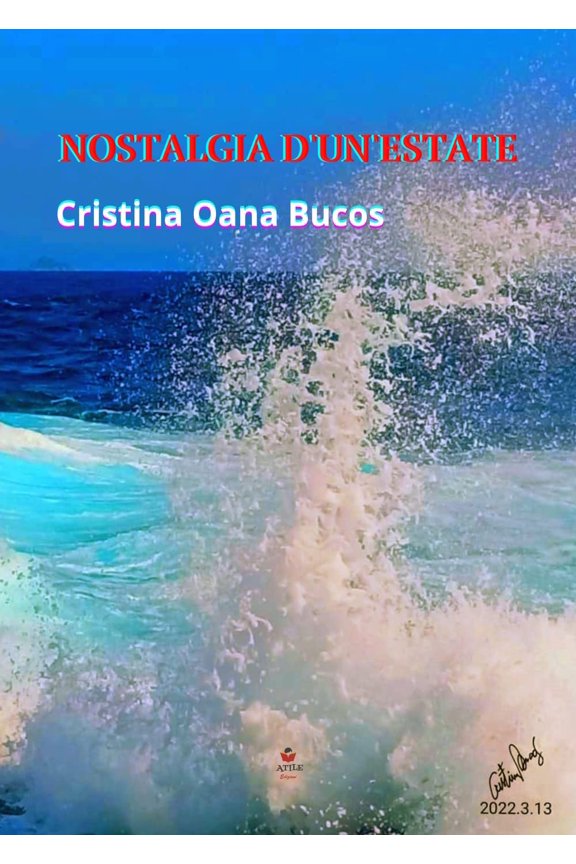 Cristina Oana Bucos Nostalgia d'un'estate (Paperback)