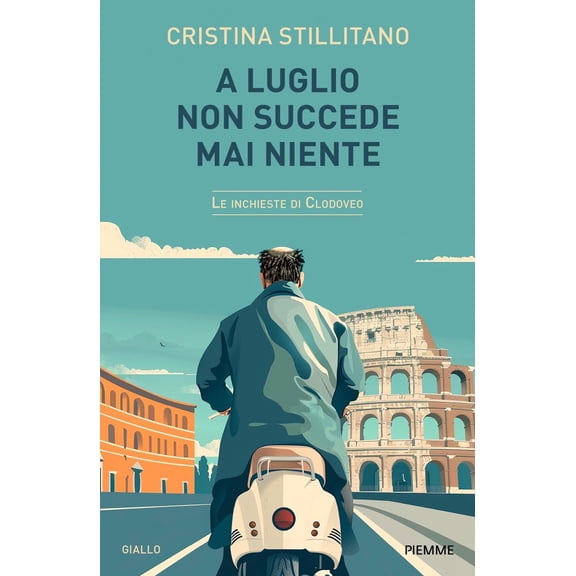 Cristina Stillita A luglio non succede mai niente. Le inchieste di Clodoveo (Vol. (Paperback)