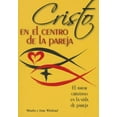 thumbnail image 1 of Cristo En El Centro de la Pareja: El Amor Cristiano En La Vida de Pareja, (Paperback), 1 of 1