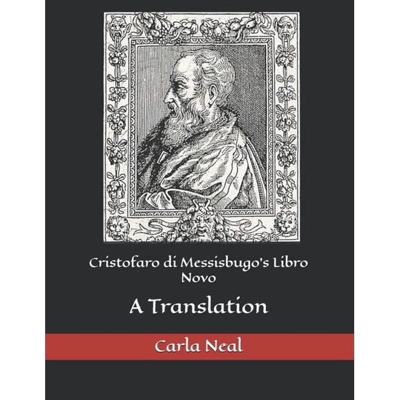 Cristofaro di Messisbugo's Libro Novo, (Paperback)