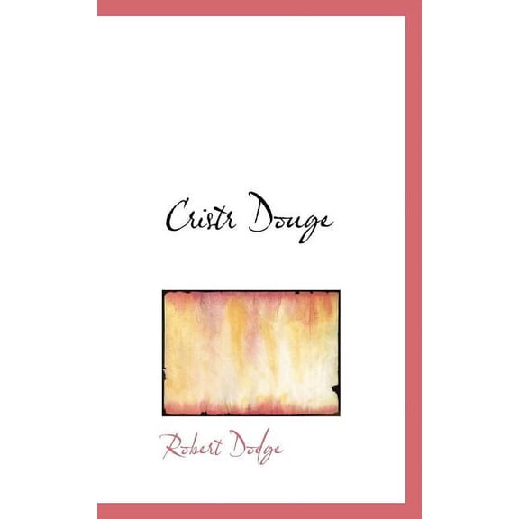 Cristr Douge (Paperback)