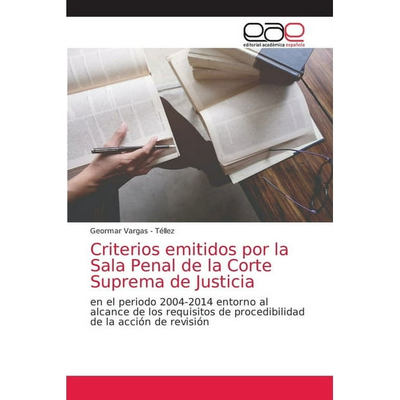 Criterios emitidos por la Sala Penal de la Corte Suprema de Justicia (Paperback)