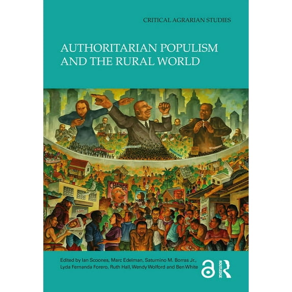 Critical Agrarian Studies Authoritarian Populism and the Rural World, (Hardcover)