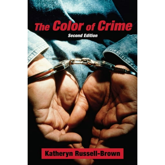 Critical America: The Color of Crime (Second Edition) (Hardcover)