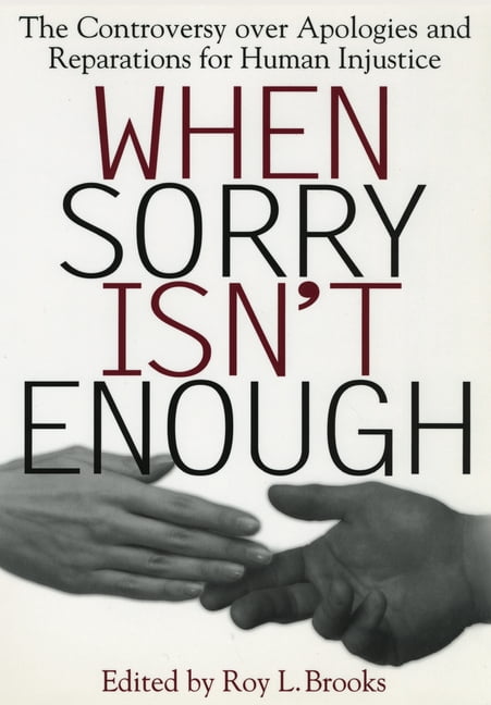 Critical America When Sorry Isn't Enough: The Controversy Over ...