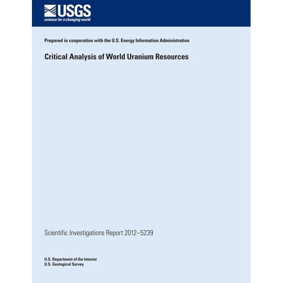 Critical Analysis of World Uranium Resources