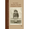 thumbnail image 1 of Critical Approaches to Children's Litera Secrets, Lies and Children's Fiction, (Paperback), 1 of 1