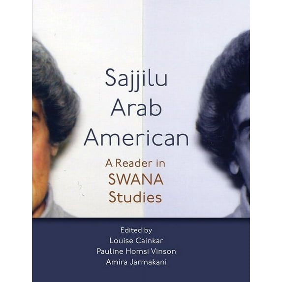 Critical Arab American Studies Sajjilu Arab American: A Reader in Swana Studies, (Hardcover)