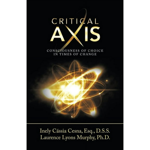 Critical Axis : Consciousness of Choice in Times of Change