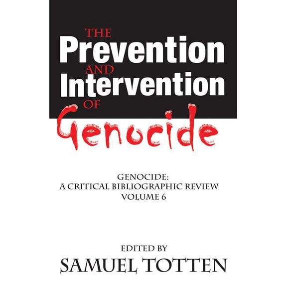 Critical Bibliographic Review: The Prevention and Intervention of Genocide (Hardcover)