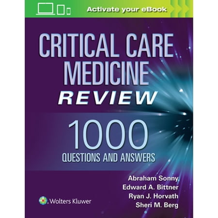 Pre-Owned Critical Care Medicine Review: 1000 Questions and Answers 9781975102906 1975102908 Paperback 1 edition