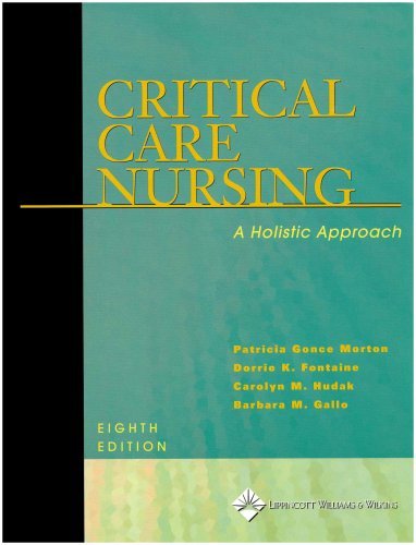 Critical Care Nursing : A Holistic Approach (Edition 8) (Hardcover