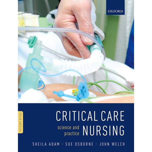 Critical Care Nursing: Science and Practice, (Paperback)