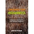 thumbnail image 1 of Critical Caribbean Studies Contradictory Indianness: Indenture, Creolization, and Literary Imaginary, (Paperback), 1 of 1