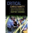 thumbnail image 1 of Pre-Owned Critical Christianity: Translation and Denominational Conflict in Papua New Guinea Volume 16 (Paperback) 0520283767 9780520283763, 1 of 1