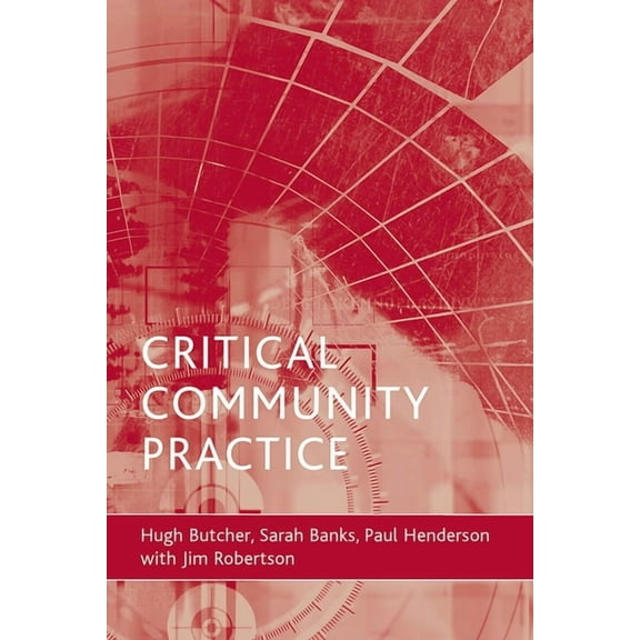 Critical Community Practice (Hardcover)