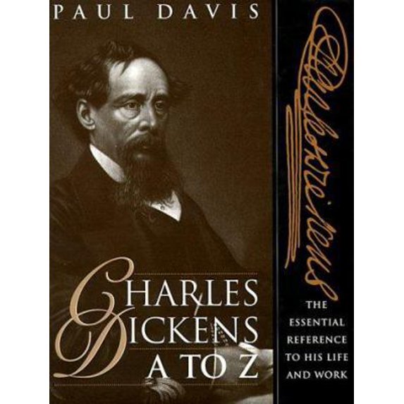 Pre-Owned Charles Dickens A to Z: The Essential Reference to His Life & Work (Hardcover) 0816029059 9780816029051