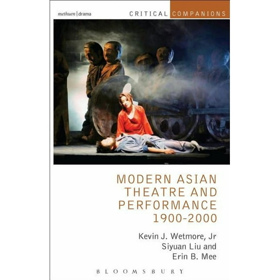 Critical Companions Modern Asian Theatre and Performance 1900-2000, (Paperback)