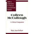 thumbnail image 1 of Critical Companions to Popular Contempor Colleen McCullough: A Critical Companion, (Hardcover), 1 of 1