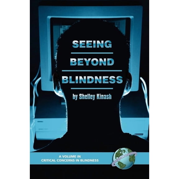 Critical Concerns in Blindness Seeing Beyond Blindness, (Hardcover)