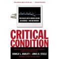 thumbnail image 1 of Critical Condition : How Health Care in America Became Big Business--and Bad Medicine (Paperback), 1 of 1
