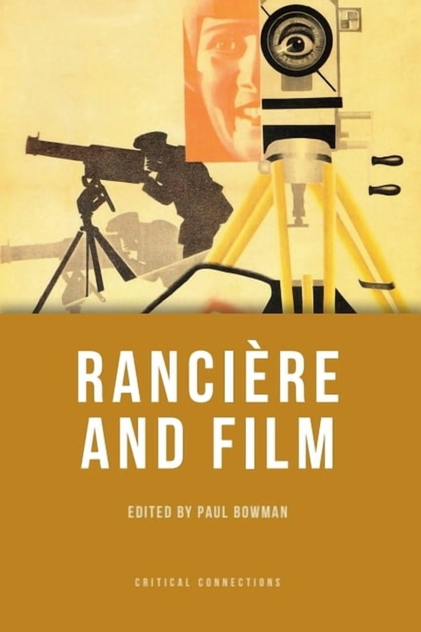 Critical Connections RanciÃ¨re and Film, (Hardcover)
