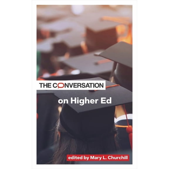 Critical Conversations The Conversation on Higher Ed, (Paperback)