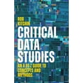 thumbnail image 1 of Critical Data Studies: An A to Z Guide to Concepts and Methods, (Paperback), 1 of 1