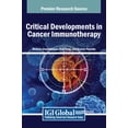 thumbnail image 1 of Critical Developments in Cancer Immunotherapy, (Hardcover), 1 of 1