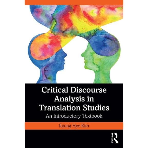 Critical Discourse Analysis in Translation Studies: An Introductory Textbook, (Paperback)