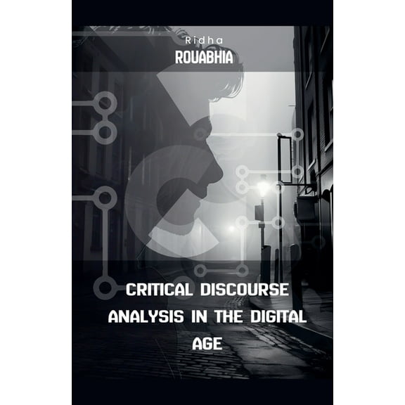 Critical Discourse Analysis in the Digital Age, (Paperback)
