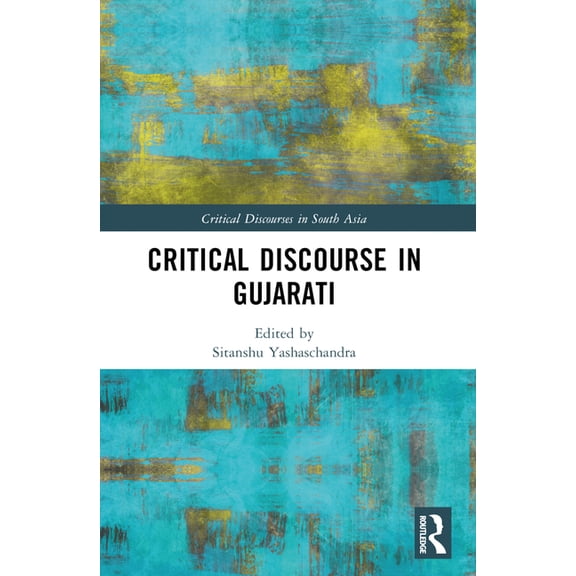 Critical Discourses in South Asia Critical Discourse in Gujarati, (Paperback)