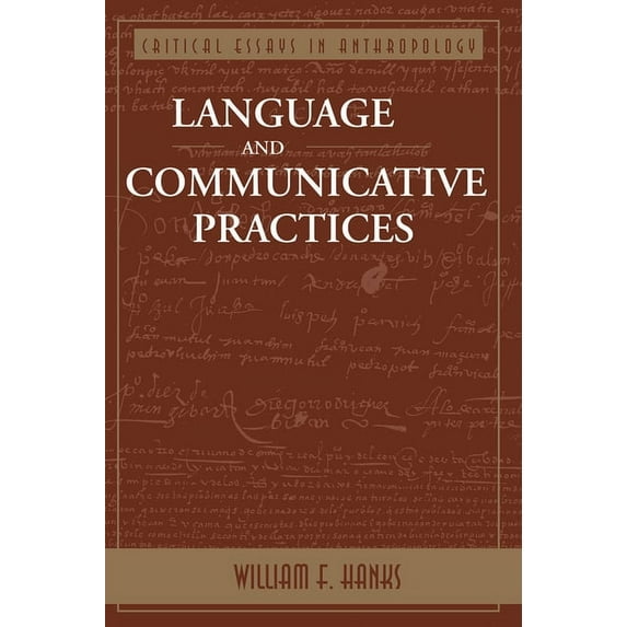 Critical Essays in Anthropology Language And Communicative Practices, (Paperback)