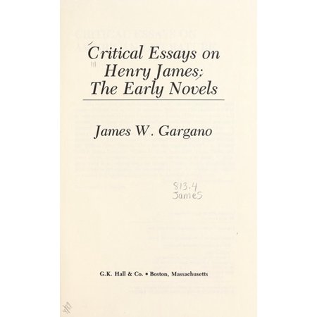 Pre-Owned Critical Essays on Henry James : The Early Novels 9780816188765