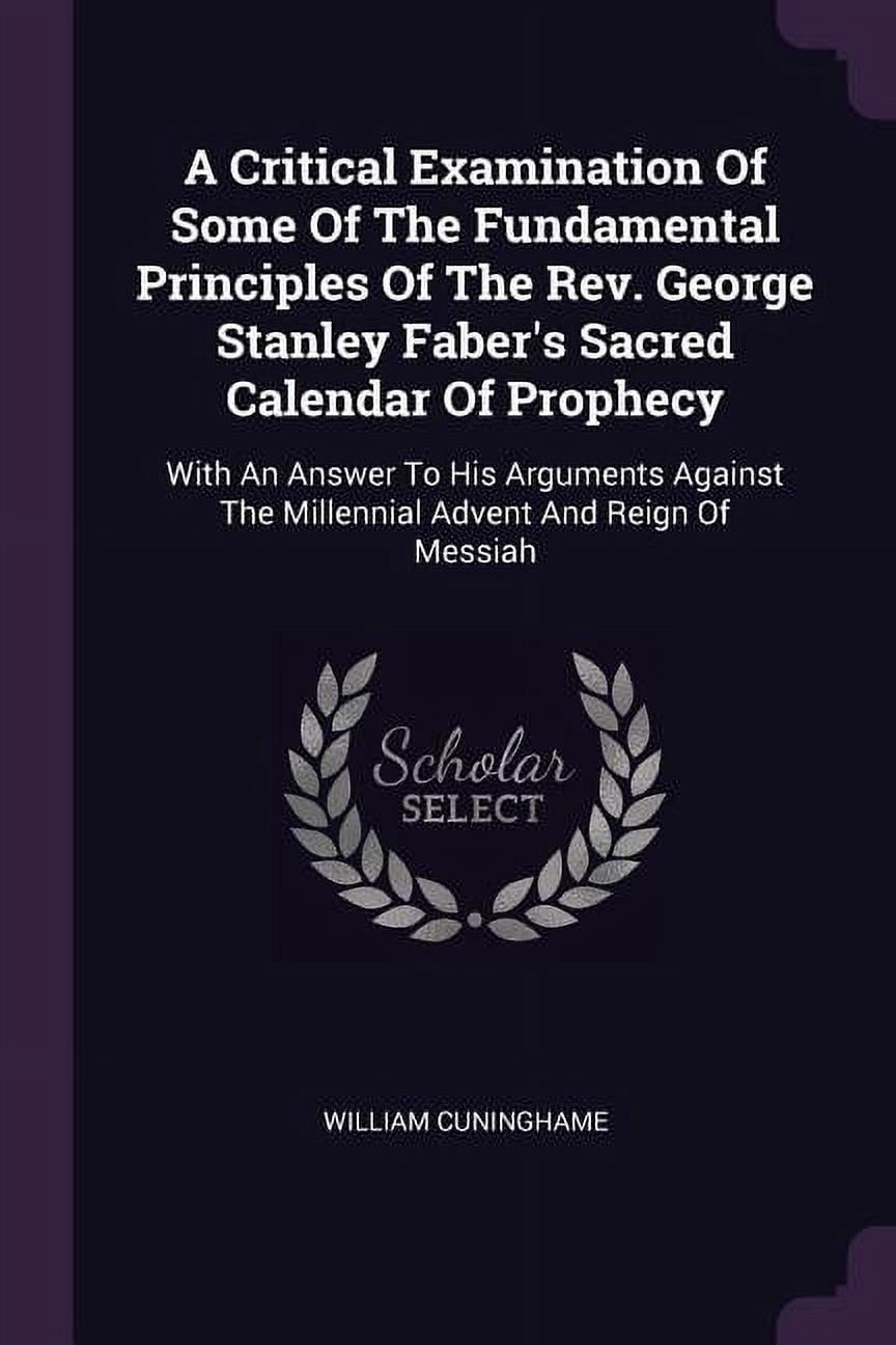 A Critical Examination Of Some Of The Fundamental Principles Of The Rev ...