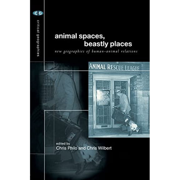 Pre-Owned Animal Spaces, Beastly Places (Paperback) by Professor Chris Philo, Wilbert