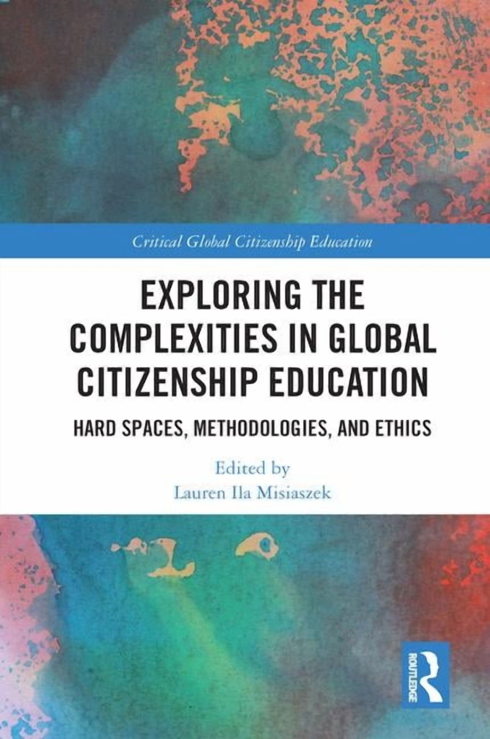 Critical Global Citizenship Education Exploring the Complexities in ...