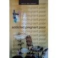 thumbnail image 1 of Critical Global Health: Evidence, Effica addicted.pregnant.poor, (Hardcover), 1 of 1