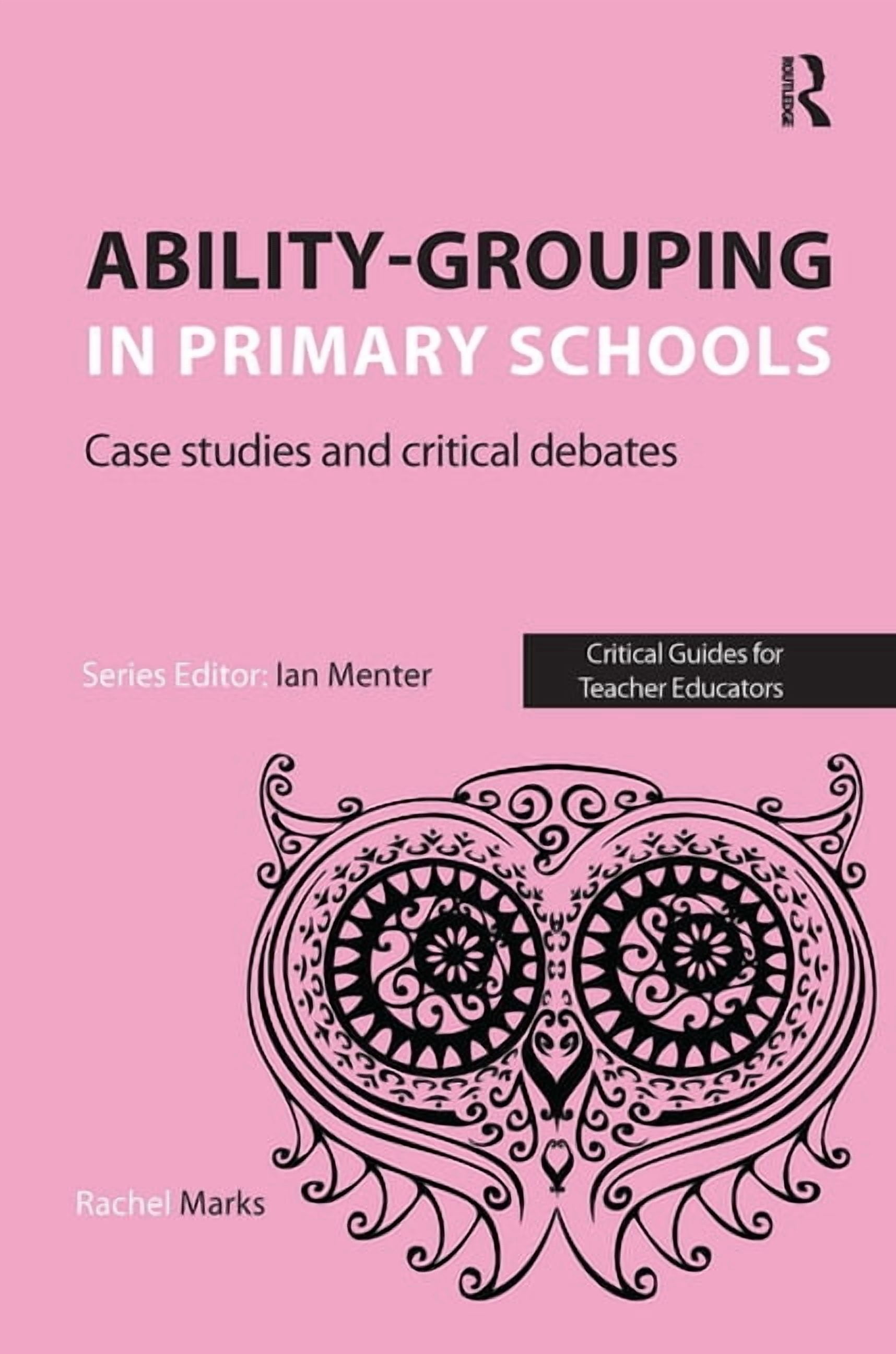 Critical Guides for Teacher Educators Ability-Grouping in Primary ...