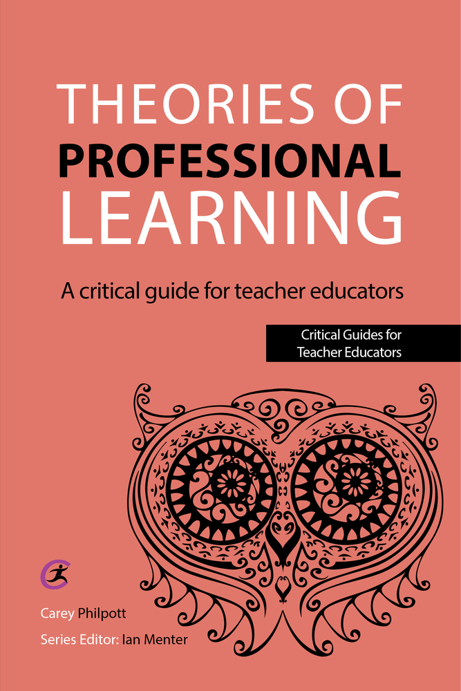 Critical Guides for Teacher Educators: Theories of Professional ...