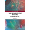 thumbnail image 1 of Critical Heritages of Europe Populism and Heritage in Europe: Lost in Diversity and Unity, (Paperback), 1 of 1