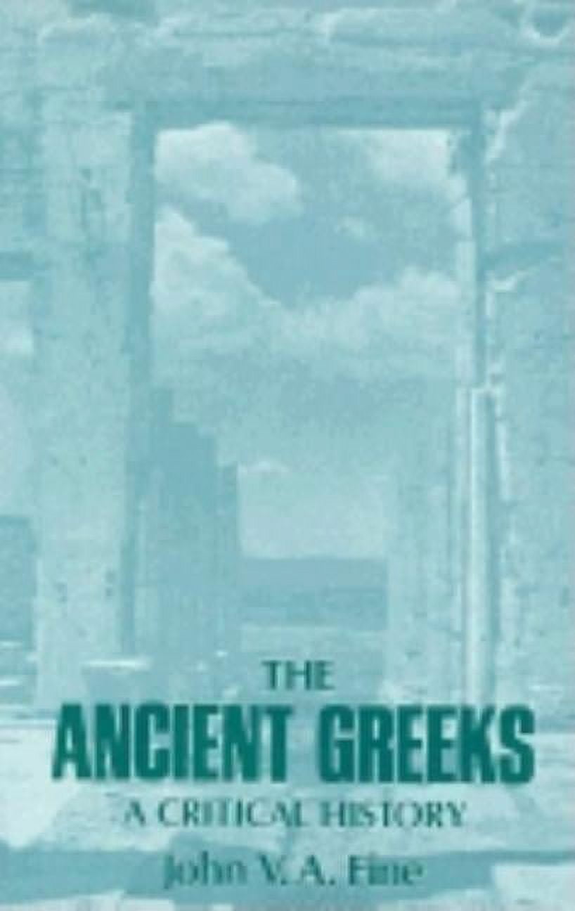 Critical History The Ancient Greeks: A Critical History, (Paperback)