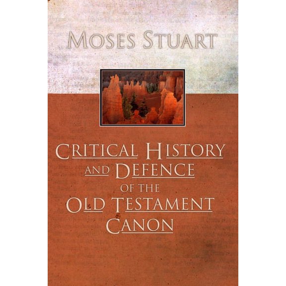 Critical History and Defence of the Old Testament Canon (Paperback)