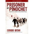 thumbnail image 1 of Critical Human Rights Prisoner of Pinochet: My Year in a Chilean Concentration Camp, (Hardcover), 1 of 1