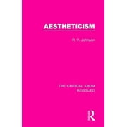 Critical Idiom Reissued Aestheticism, Book 3, Paperback